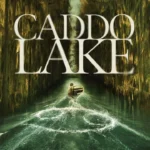 Caddo Lake (2024)